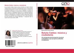 Batuta Caldas: música y ciudadanía - Gómez Ramos, Martha Ruth