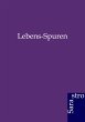 Lebens-Spuren - Bild 1