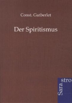 Der Spiritismus - Gutberlet, Const.