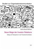 Neue Wege der Investor Relations Neue Wege der Investor Relations