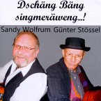 Dschäng Bäng Singmeräweng...!