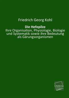 Die Hefepilze - Kohl, Friedrich G.