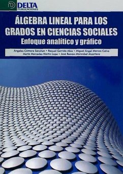 Álgebra lineal para los grados en ciencias sociales : enfoque analítico y gráfico - Cámara Sánchez, Ángeles . . . [et al.