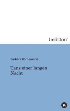 Tanz einer langen Nacht - Bornemann, Barbara