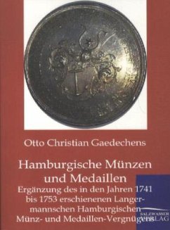 Hamburgische Münzen und Medaillen - Gaedechens, Otto Chr.