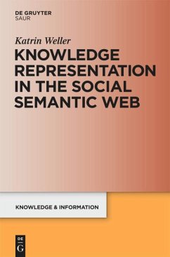 Knowledge Representation in the Social Semantic Web - Weller, Katrin