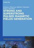 Strong and Superstrong Pulsed Magnetic Fields Generation