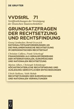 Grundsatzfragen der Rechtsetzung und Rechtsfindung - Lienbacher, Georg;Grzeszick, Bernd;Calliess, Christian