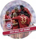FC Bayern München 2013 - Der Ball ist rund