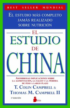 El estudio de China - Campbell, Colin; Campbell, T. Colin; Campbell, Thomas M. Ii