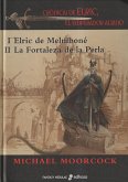 Elric de Melniboné ; La fortaleza de la perla