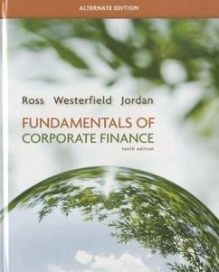 Fundamentals of Corporate Finance, Alternate Edition - Ross, Stephen A.; Westerfield, Randolph W.; Jordan, Bradford D.