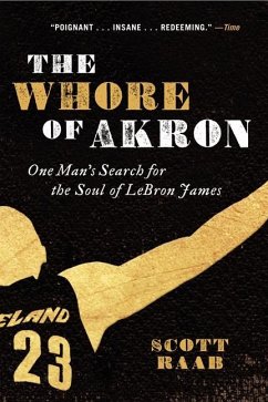 The Whore of Akron - Raab, Scott