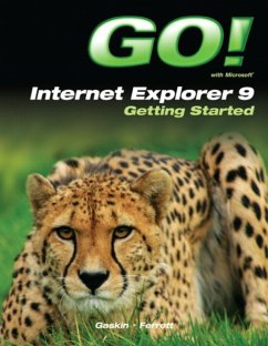 Go! With Internet Explorer 9 Getting Started - Gaskin, Shelley; Ferrett, Robert L.