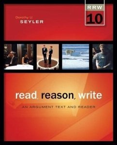 Read Reason Write: An Argument Text and Reader - Seyler, Dorothy U.