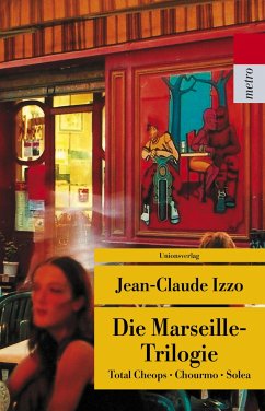 Die Marseille-Trilogie - Izzo, Jean-Claude