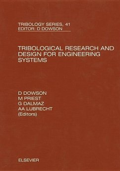 Tribological Research and Design for Engineering Systems - Dowson, D. / Lubrecht, A.A. / Dalmaz, G. / Priest, M.