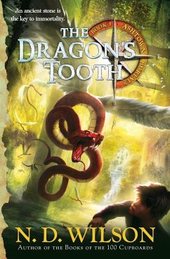 The Dragon's Tooth (Ashtown Burials #1) - Wilson, N. D.
