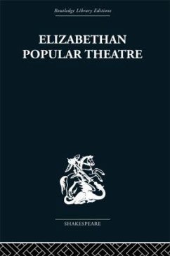 Elizabethan Popular Theatre - Hattaway, Michael