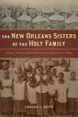 New Orleans Sisters of the Holy Family, The