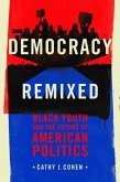 Democracy Remixed