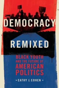 Democracy Remixed - Cohen, Cathy J