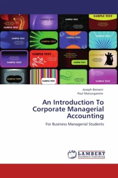 An Introduction To Corporate Managerial Accounting - Bemani, Joseph;Matungamire, Paul