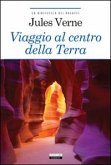 Viaggio al centro della terra Viaggio al centro della terra