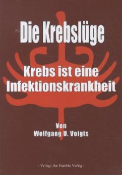 Die Krebslüge - Voigts, Wolfgang U.