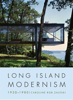 Long Island Modernism, 1930-1980 - Zaleski, Caroline Rob