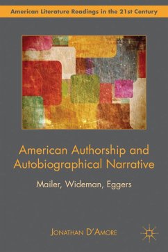 American Authorship and Autobiographical Narrative - D'Amore, Jonathan