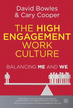 The High Engagement Work Culture: Balancing Me and We - Bowles, D.;Cooper, C.