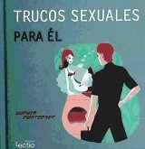 Trucos sexuales para él y trucos sexuales para ella