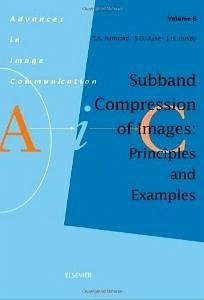 Subband Compression of Images: Principles and Examples - Ramstad, T.A.;Aase, S.O.;Husøy, J.H.