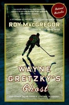 Wayne Gretzky's Ghost - Macgregor, Roy