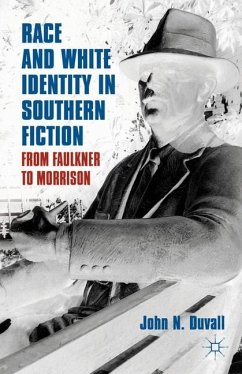 Race and White Identity in Southern Fiction - Duvall, John N.