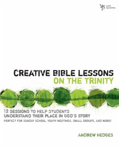 Creative Bible Lessons on the Trinity - Hedges, Andrew A.