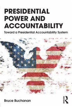 Presidential Power and Accountability - Buchanan, Bruce