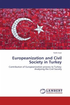 Europeanization and Civil Society in Turkey - Inan, Fatih