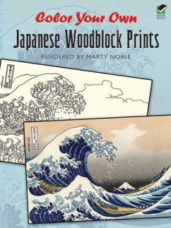 Color Your Own Japanese Woodblock Prints - Noble, Marty
