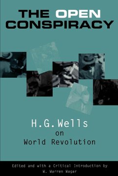 The Open Conspiracy - Wells, H. G.; Wagar, W. Warren