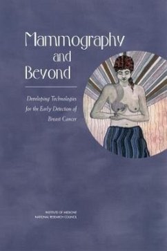 Mammography and Beyond - National Research Council; Division On Earth And Life Studies; Institute Of Medicine; National Cancer Policy Board; Committee on Technologies for the Early Detection of Breast Cancer