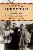 Grounded Identidad: Making New Lives in Chicago's Puerto Rican Neighborhoods