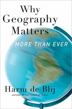 Why Geography Matters, More Than Ever - De Blij, Harm J. (Distinguished Professor of Geography, Distinguishe