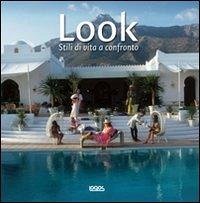Look. Stili di vita a confronto Look. Stili di vita a confronto