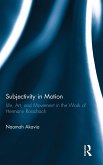 Subjectivity in Motion Subjectivity in Motion