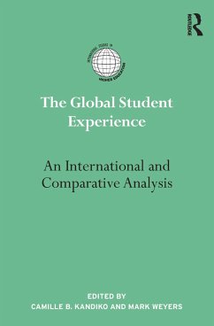 The Global Student Experience - Kandiko, Camille; Weyers, Mark