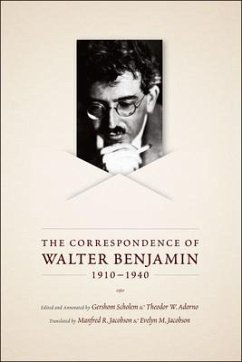 The Correspondence of Walter Benjamin, 1910-1940 - Benjamin, Walter (Frankfurt School)
