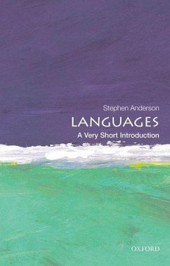 Languages: A Very Short Introduction - Anderson, Stephen (Dorothy R. Diebold Professor of Linguistics, Yale