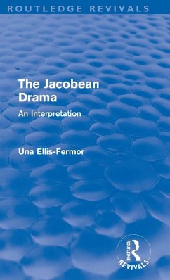 Jacobean Drama (Routledge Revivals) - Fermor, Una Mary Ellis